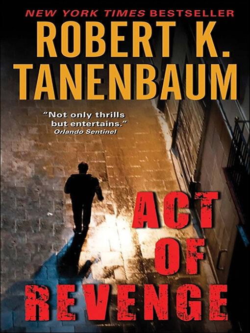 Title details for Act of Revenge by Robert K. Tanenbaum - Wait list